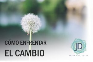 enfrentar el cambio