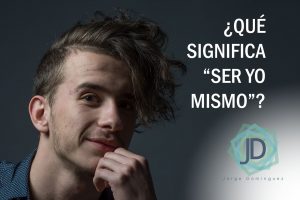 qué significa ser yo mismo