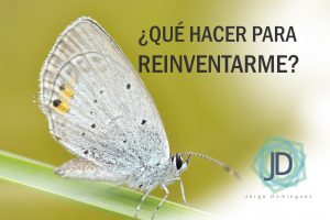 CLAVES BÁSICAS DE CÓMO REINVENTARNOS