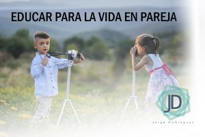 educar para la vida en pareja