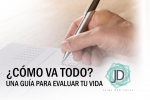 ¿Cómo va todo? Una guía de cómo evaluar tu vida 