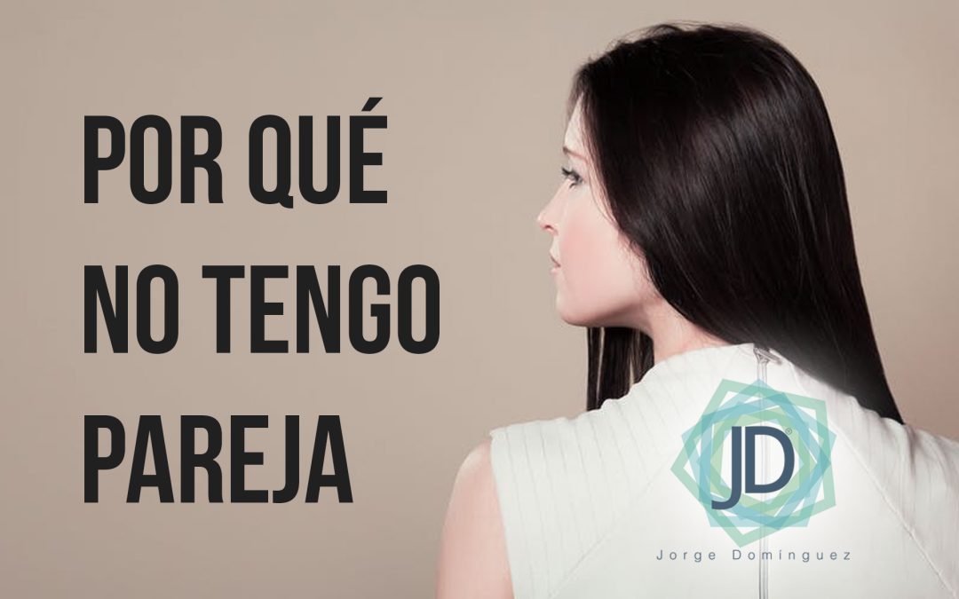 por qué no tengo pareja