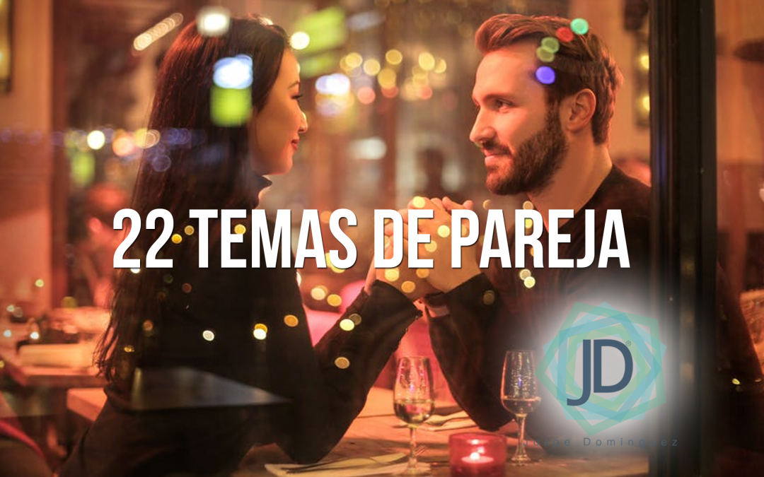 22 temas de pareja y amor para San Valentín by Jorge Domínguez