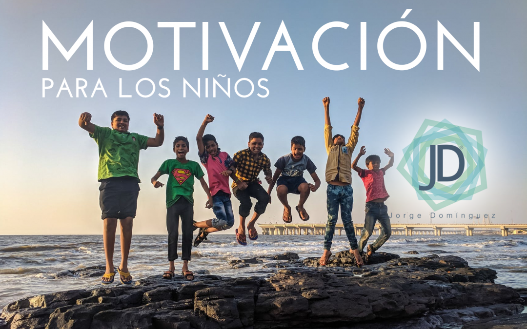 motivación en la etapa infantil