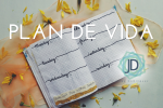 ¿Todos debemos tener un plan de vida?