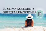 Cómo afecta el clima soleado a nuestras emociones 