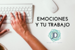 5 Temas que tratan sobre emociones y la vida laboral