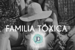 ¿Qué caracteriza a una familia tóxica?