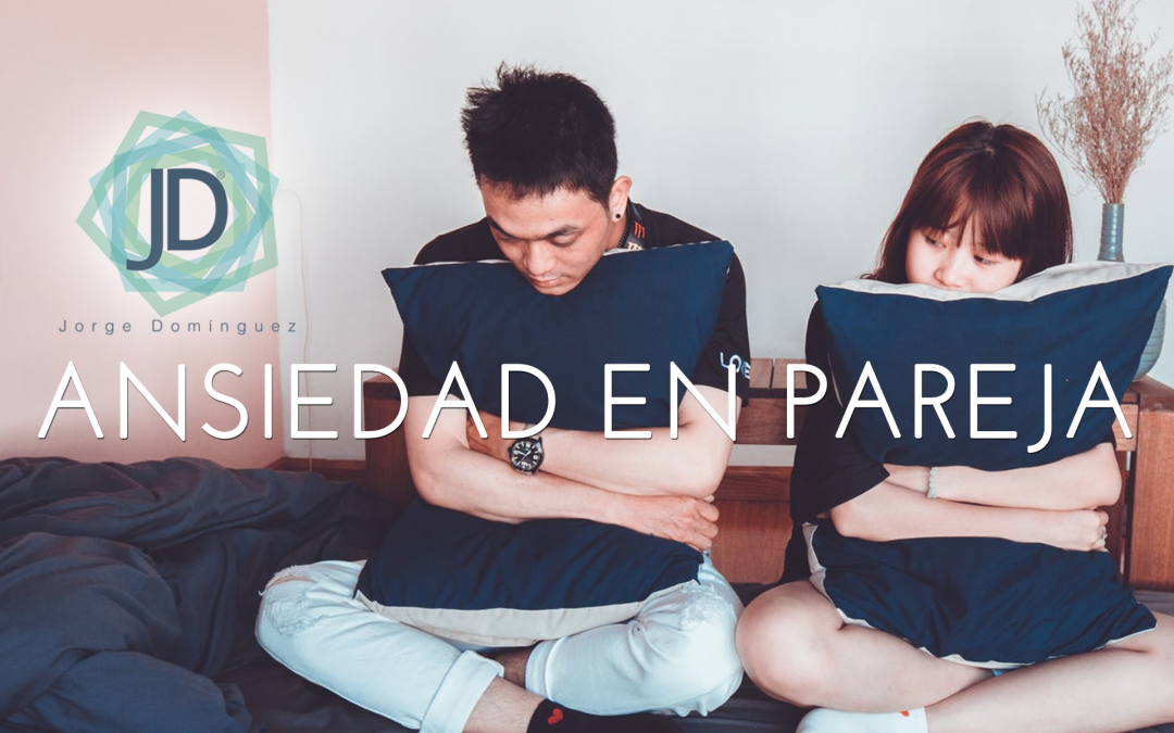 ansiedad en la pareja