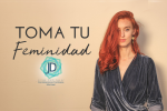 ¿Cómo reconciliarte con tu feminidad?