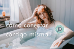 Cómo conectar con uno mismo 