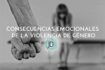 10 Consecuencias emocionales de la violencia de género