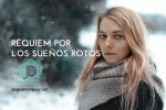 Réquiem por los sueños rotos