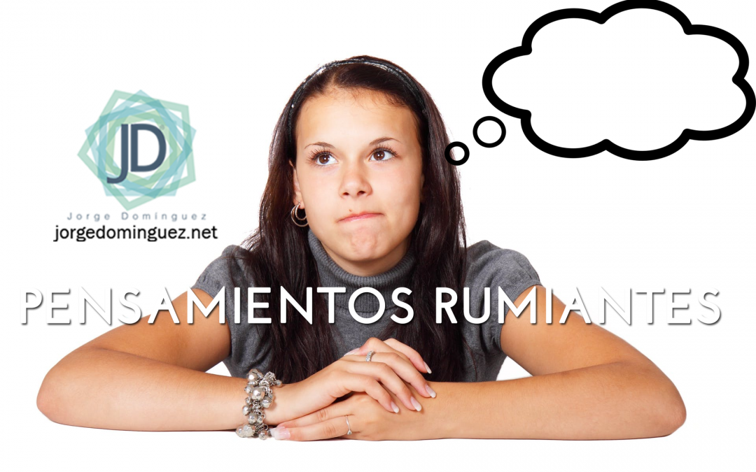 pensamientos rumiantes