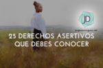 25 derechos asertivos que debes conocer