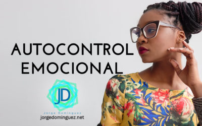 ¿Cómo lograr el autocontrol emocional?
