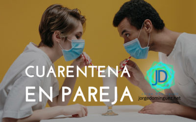 La cuarentena en pareja: una oportunidad para evaluar la relación