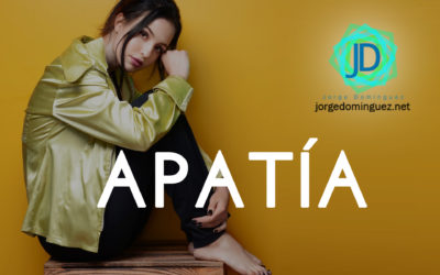 ¿Cómo salir de la apatía que experimentas?