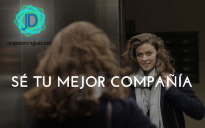 7 claves de cómo ser tu mejor compañía