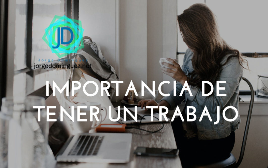 importancia del trabajo