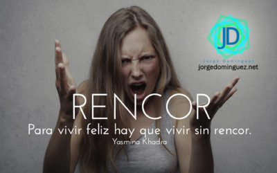 ¿Por qué no debes guardar rencor?