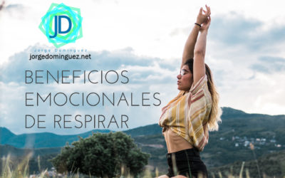 9 Beneficios emocionales de la respiración