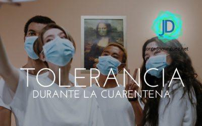 9 claves para ser más tolerantes durante la cuarentena