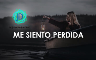 Me siento perdida y no sé qué hacer