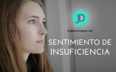 Cómo dejar de sentirte insuficiente