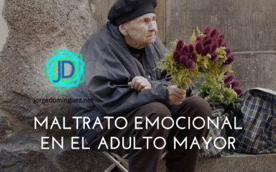 Consecuencias emocionales del maltrato en el adulto mayor