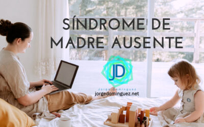 Qué pasa cuando los niños perciben una madre ausente