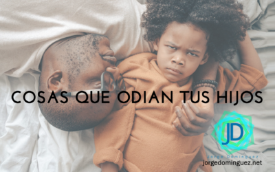 9 Cosas que los hijos odian de sus padres