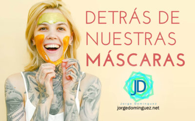 ¿Qué máscara llevas puesta?