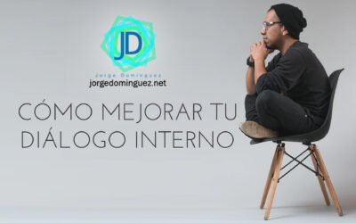 Cómo mejorar tu diálogo interno