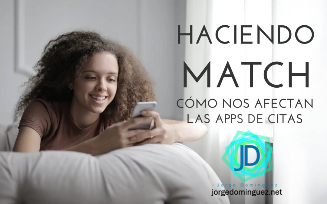 cómo nos afectan las apps de citas