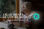 Cómo cuidar de la salud mental de los abuelos en la nueva normalidad