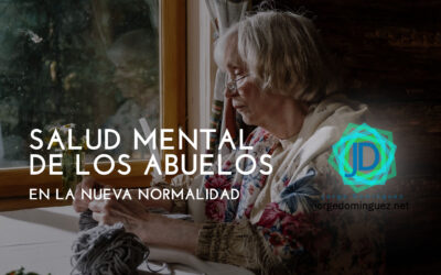 Cómo cuidar de la salud mental de los abuelos en la nueva normalidad