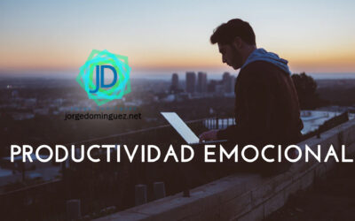 Cómo aumentar tu productividad emocional con inteligencia