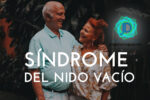 ¿Cómo afrontar el síndrome del nido vacío?