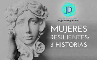 Mujeres Resilientes: 3 historias que inspiran