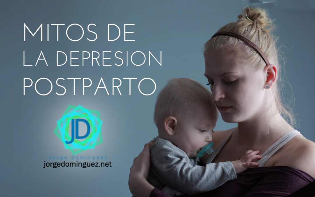 mitos depresión postparto