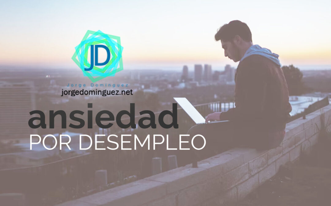 ansiedd por desempleo