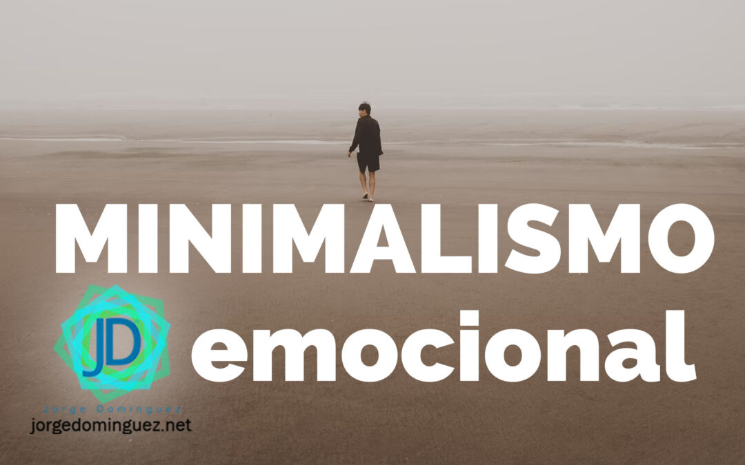 minimalismo emocional