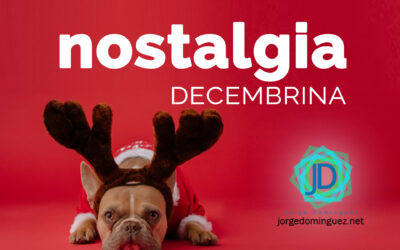 3 Motivos de nostalgia decembrina