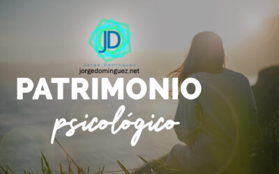 4 Elementos que forman tu patrimonio psicológico