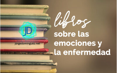 5 Libros sobre las emociones y la enfermedad