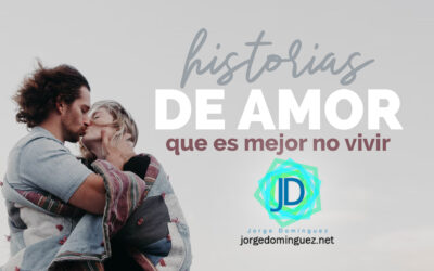 3 Historias de amor que es mejor no vivir