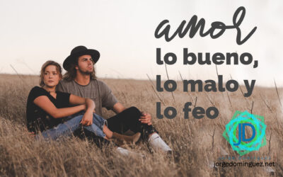 Lo bueno, lo malo y lo feo del amor