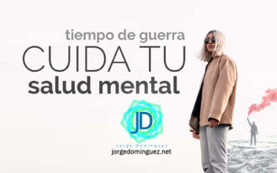 Claves para cuidar tu salud mental en tiempos de guerra