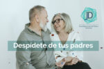 ¿Cómo despedirnos de los padres? 
